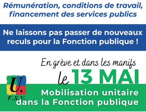 En grève et en manifestation le 13 mai !